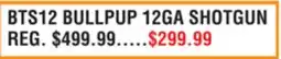 Dunham's Sports BTS12 BULLPUP 12GA SHOTGUN offer