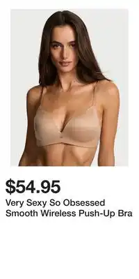 Victoria's Secret Very Sexy So Obsessed Smooth Wireless Push-Up Bra offer