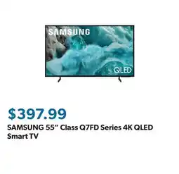 Sam's Club SAMSUNG 55 Class Q7FD Series 4K QLED Smart TV offer