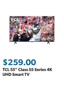 Sam's Club TCL 55 Class S5 Series 4K UHD Smart TV offer