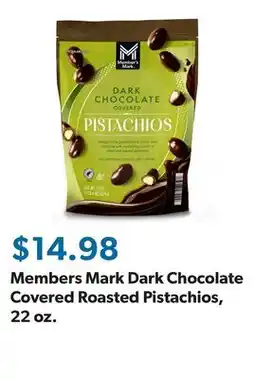 Sam's Club Members Mark Dark Chocolate Covered Roasted Pistachios, 22 oz offer