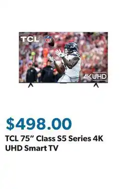 Sam's Club TCL 75 Class S5 Series 4K UHD Smart TV offer