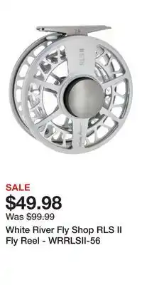 Cabela's White River Fly Shop RLS II Fly Reel - WRRLSII-56 offer