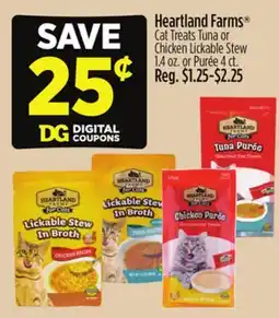 Dollar General Heartland Farms Cat Treats Tuna or Chicken Lickable Stew or Purée offer