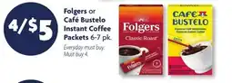 Family Dollar Folgers or Café Bustelo Instant Coffee Packets offer