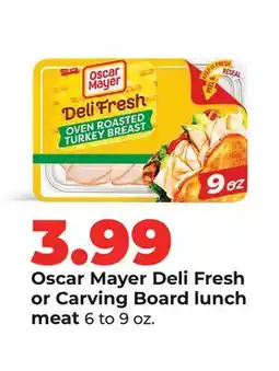 Hy-Vee Oscar Mayer Deli Fresh or Carving Board lunch meat offer