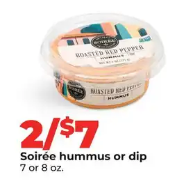 Hy-Vee Soirée hummus or dip offer