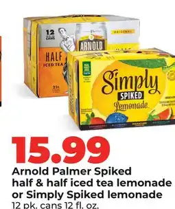 Hy-Vee Arnold Palmer Spiked half & half iced tea lemonade or Simply Spiked lemonade offer