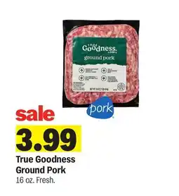 Meijer True Goodness Ground Pork offer