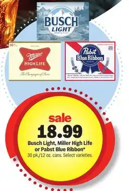 Meijer Busch Light, Miller High Life or Pabst Blue Ribbon offer