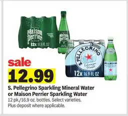 Meijer S. Pellegrino Sparkling Mineral Water or Maison Perrier Sparkling Water offer