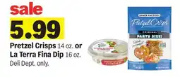 Meijer Pretzel Crisps 14 oz. or La Terra Fina Dip 16 oz offer