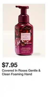 Bath & Body Works Covered In Roses Gentle & Clean Foaming Hand offer