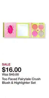 Ulta Beauty Too Faced Fairytale Crush Blush & Highlighter Set offer