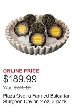Costco Plaza Osetra Farmed Bulgarian Sturgeon Caviar, 2 oz, 3-pack offer