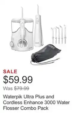 Costco Waterpik Ultra Plus and Cordless Enhance 3000 Water Flosser Combo Pack offer
