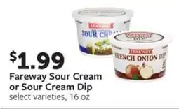 Fareway Fareway Sour Cream or Sour Cream Dip select varieties, 16 oz offer