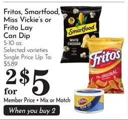 Pavilions Fritos, Smartfood, Miss Vickie's or Frito Lay Can Dip offer