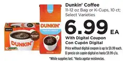 Food 4 Less Dunkin' Coffee 11-12 oz Bag or K-Cups, 10 ct offer