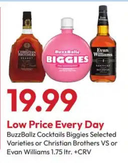 Stater Bros BuzzBallz Cocktails Biggies Selected Varieties or Christian Brothers VS or Evan Williams offer