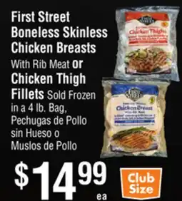 Smart & Final First Street Boneless Skinless Chicken Breasts With Rib Meat or Chicken Thigh Fillets offer