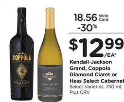 Ralphs Kendall-Jackson Grand, Coppola Diamond Claret or Hess Select Cabernet offer