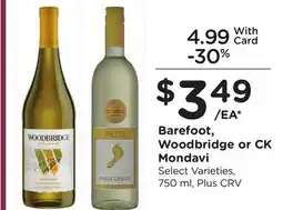Ralphs Barefoot, Woodbridge or CK Mondavi offer