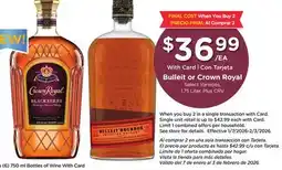 Ralphs Bulleit or Crown Royal offer