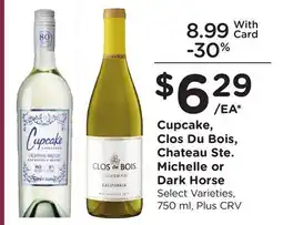 Ralphs Cupcake, Clos Du Bois, Chateau Ste. Michelle or Dark Horse offer