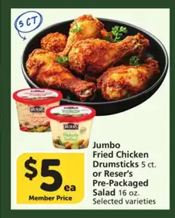 Albertsons Jumbo Fried Chicken Drumsticks 5 ct. or Reser's Pre-Packaged Salad 16 oz offer