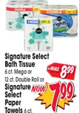 Jewel-Osco Signature Select Bath Tissue 6 ct. Mega or 12 ct. Double Roll or Signature Select Paper Towels 6 ct offer