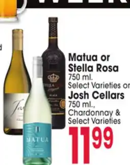 Jewel-Osco Matua or Stella Rosa 750 ml. Select Varieties or Josh Cellars 750 ml., Chardonnay & Select Varieties offer