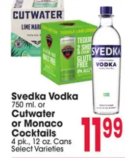 Jewel-Osco Svedka Vodka 750 ml. or Cutwater or Monaco Cocktails 4 pk., 12 oz. Cans offer