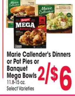 Jewel-Osco Marie Callender's Dinners or Pot Pies or Banquet Mega Bowls offer