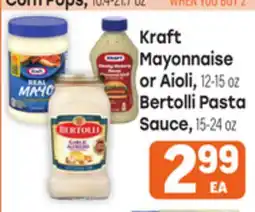 Tony’s Fresh Market Kraft Mayonnaise or Aioli, 12-15oz or Bertolli Pasta Sauce, 15-24 oz offer