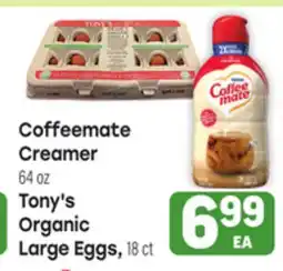 Tony’s Fresh Market Coffeemate Creamer 64oz Tony's Organic Large Eggs, 18ct offer
