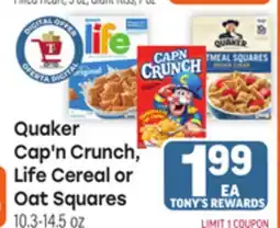 Tony’s Fresh Market Quaker Cap'n Crunch, Life Cereal or Oat Squares offer