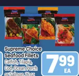 Tony’s Fresh Market Supreme Choice Seafood Fillets offer