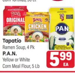 Tony’s Fresh Market Tapatío Ramen Soup, 4Pk or P.A.N. Yellow or White Corn Meal Flour, 5Lb offer