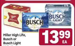 Tony’s Fresh Market Miller High Life, Busch or Busch Light offer