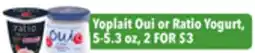 Tony’s Fresh Market Yoplait Oui or Ratio Yogurt offer