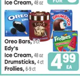 Tony’s Fresh Market Oreo Bars, 5 ct Edy's Ice Cream, 48 oz Drumsticks, 4 ct Frollies, 6-9 ct offer