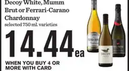 Mariano's Decoy White, Mumm Brut or Ferrari-Carano Chardonnay offer