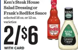 Mariano's Ken's Steak House Salad Dressing or Frank's RedHot Sauce offer