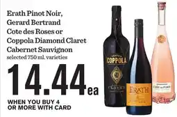 Mariano's Erath Pinot Noir, Gerard Bertrand Cote des Roses or Coppola Diamond Claret Cabernet Sauvignon offer