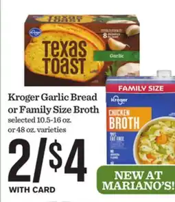 Mariano's Kroger Garlic Bread or Family Size Broth offer