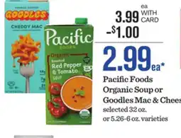 Mariano's Pacific Foods Organic Soup or Goodles Mac & Cheese offer