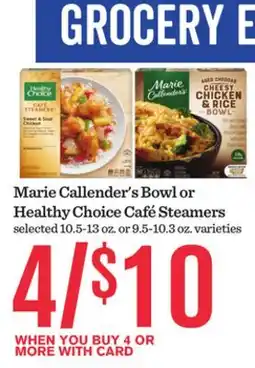 Mariano's Marie Callender's Bowl or Healthy Choice Café Steamers offer