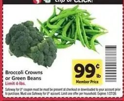 Safeway Broccoli Crowns or Green Beans offer