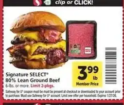 Safeway Signature SELECT 80% Lean Ground Beef offer